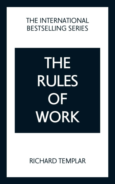 The Rules Of Work: A Definitive Code For Personal Success
