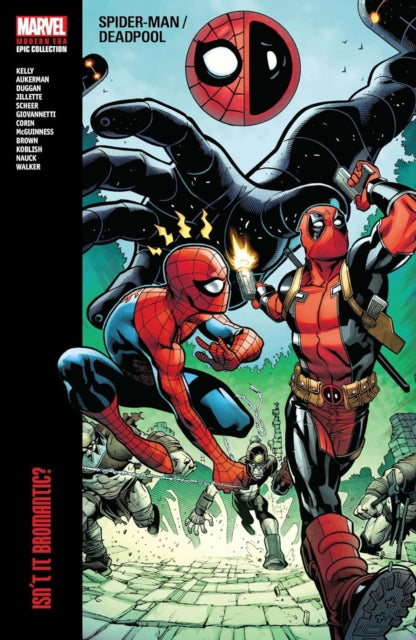 Marvel Various - Spider - Man/ Deadpool Modern Era Epic Collection: Isn't It Bromantic - Paperback