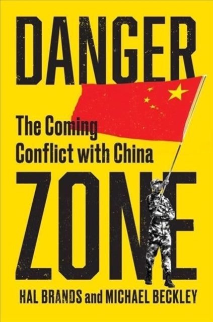 Brands Hal (Johns Hopkins - Sais) - Danger Zone The Coming Conflict With China - Hardcover