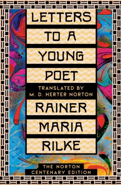 Rilke Rainer Maria - Letters To A Young Poet The Norton Centenary Edition - Hardcover