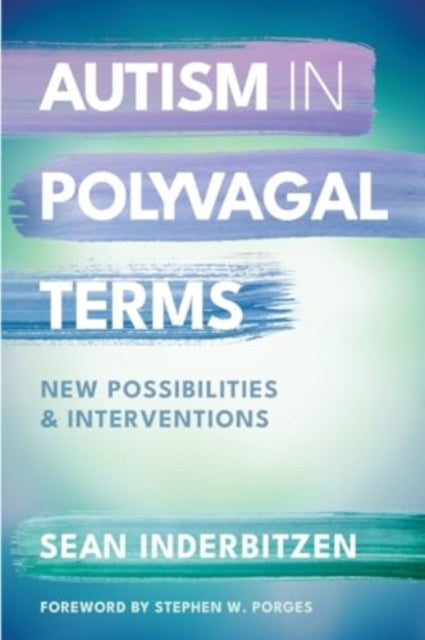 Binding: Paperback
Description: A vital new framework for working with clients on the spectrum.
Title: Autism In Polyvagal Terms New Possibilities And Interventions
Author(s): Inderbitzen Sean M.