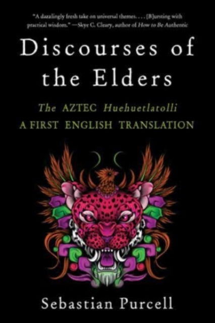 Ww Norton & Co - Discourses Of The Elders The Aztec Huehuetlatolli A First English Translation - Paperback