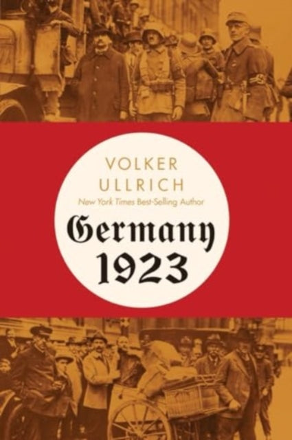 Germany 1923 Hyperinflation Hitler's Putsch And Democracy In Crisis