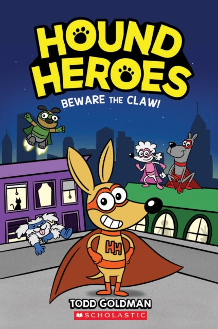 Goldman Todd - Beware The Claw! (Hound Heroes #1) - Hardcover