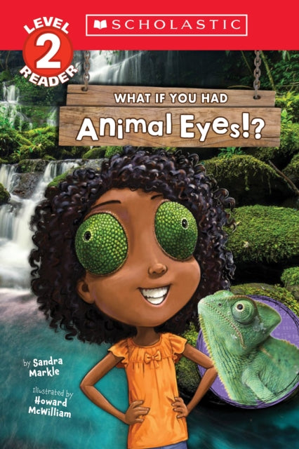 Markle Sandra - What If You Had Animal Eyes! ? (Scholastic Reader Level 2) - Paperback