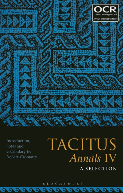 Bloomsbury Publishing Plc - Tacitus Annals Iv: A Selection - Paperback