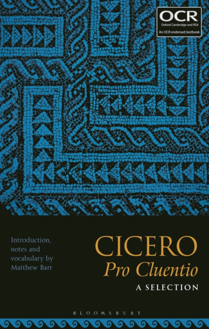 Bloomsbury Publishing Plc - Cicero Pro Cluentio: A Selection - Paperback
