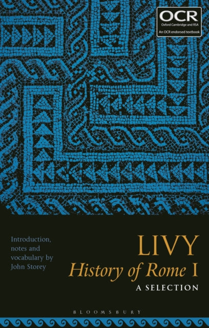 Bloomsbury Publishing Plc - Livy History Of Rome I: A Selection - Paperback