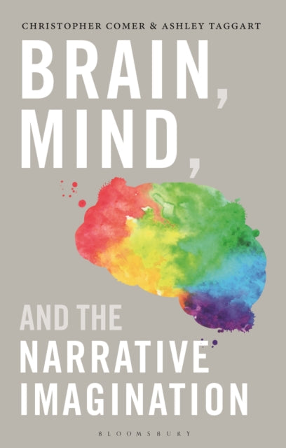Taggart Dr Ashley (University College Dublin Ireland) - Brain Mind And The Narrative Imagination - Paperback