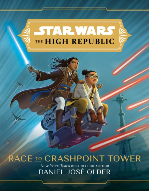 Binding: Hardcover
Description: Select Guide Rating
Title: Star Wars The High Republic: Race To Crashpoint Tower
Author(s): Older Daniel Jose
Publisher: Disney Book Publishing Inc.