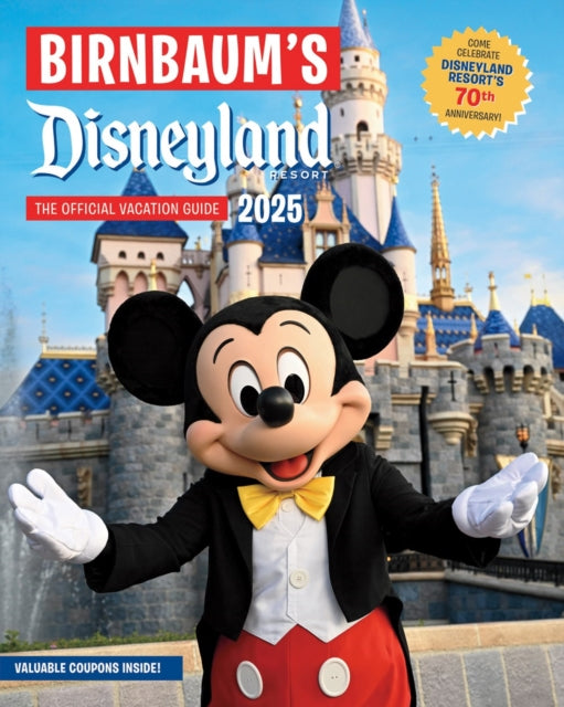 Birnbaum Guides - Birnbaum's 2025 Disneyland Resort The Official Vacation Guide - Paperback