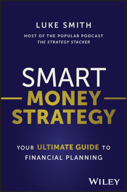 Binding: Paperback
Description: Select Guide Rating
Title: Smart Money Strategy Your Ultimate Guide To Financial Planning
Author(s): Smith Luke
Publisher: John Wiley & Sons Australia Ltd
Barcode: 9781394176946
Pages: 400 Pages
Publication Date: 3/13/2023
Category: Personal Finance