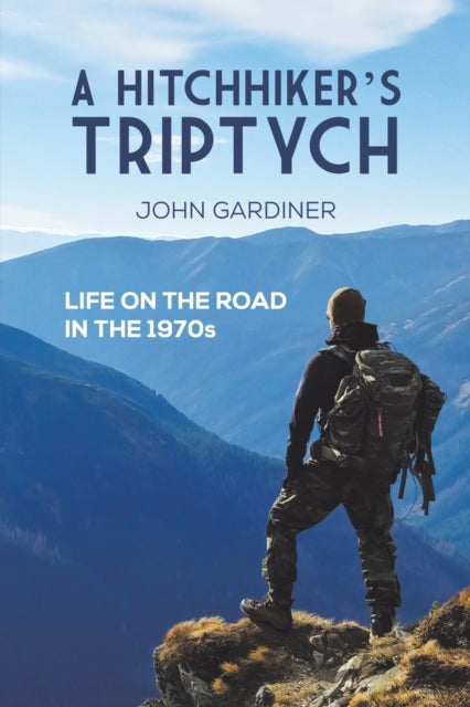 Binding: Paperback
Description: Select Guide Rating
Title: A Hitchhiker's Triptych Life On The Road In The 1970s
Author(s): Gardiner John
Publisher: Austin Macauley Publishers
Barcode: 9781398407565
Pages: 576 Pages, 0
Publication Date: 11/30/2022
Category: Autobiography: General