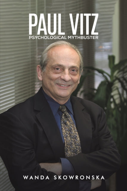Binding: Paperback
Description: Select Guide Rating
Title: Paul Vitz: Psychological Mythbuster
Author(s): Skowronska Wanda
Publisher: Austin Macauley Publishers
Barcode: 9781398408852
Pages: 214 Pages, 0
Publication Date: 8/31/2022
Category: Humanistic Psychology