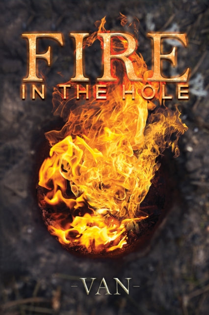 Binding: Paperback
Description: Select Guide Rating
Title: Fire In The Hole
Author(s): Van
Publisher: Austin Macauley Publishers
Barcode: 9781398409972
Pages: 288 Pages, 0
Publication Date: 3/31/2023
Category: Thriller / Suspense