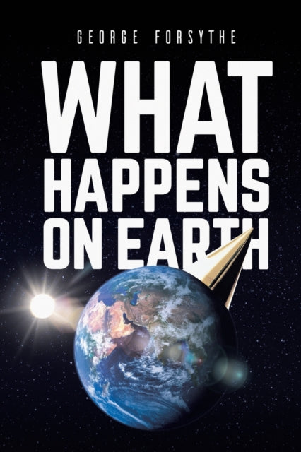 Binding: Paperback
Description: Select Guide Rating
Title: What Happens On Earth
Author(s): Forsythe George
Publisher: Austin Macauley Publishers
Barcode: 9781398443235
Pages: 254 Pages, 0
Publication Date: 3/3/2023
Category: Science Fiction
