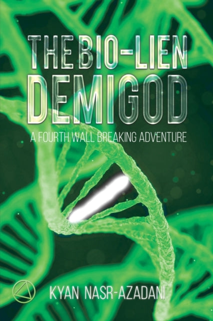 Nasr - Azadani Kyan - The Bio - Lien Demigod A Fourth Wall Breaking Adventure - Paperback