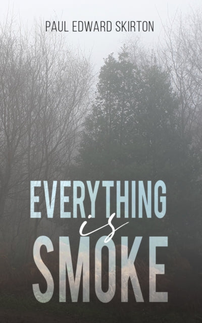 Binding: Paperback
Description: Select Guide Rating
Title: Everything Is Smoke A Collection Of Original Poetry
Author(s): Skirton Paul Edward
Publisher: Austin Macauley Publishers
Barcode: 9781398452671
Pages: 142 Pages, 0
Publication Date: 5/31/2022
Category: Poetry