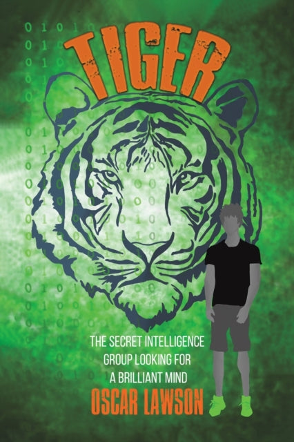 Lawson Oscar - Tiger The Secret Intelligence Group Looking For A Brilliant Mind - Paperback