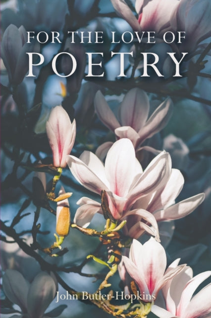 Binding: Paperback
Description: Select Guide Rating
Title: For The Love Of Poetry
Author(s): Butler - Hopkins John
Publisher: Austin Macauley Publishers
Barcode: 9781398476295
Pages: 78 Pages, 0
Publication Date: 9/30/2022
Category: Poetry By Individual Poets