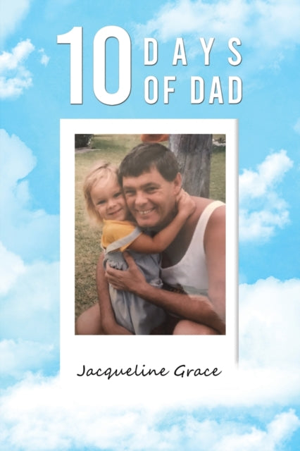 Binding: Paperback
Description: Select Guide Rating
Title: 10 Days Of Dad
Author(s): Grace Jacqueline
Publisher: Austin Macauley Publishers
Barcode: 9781398477445
Pages: 306 Pages, 0
Publication Date: 11/30/2022
Category: Memoirs