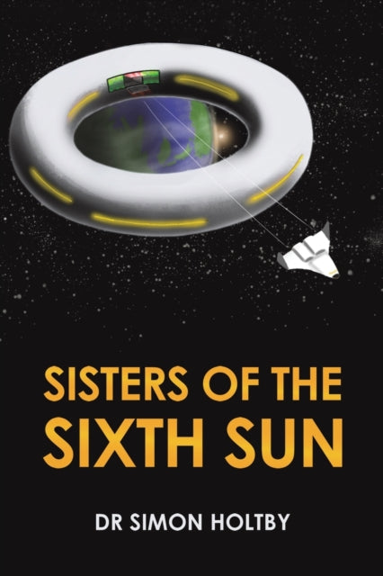 Binding: Paperback
Description: Select Guide Rating
Title: Sisters Of The Sixth Sun
Author(s): Holtby Dr Simon
Publisher: Austin Macauley Publishers
Barcode: 9781398487550
Pages: 244 Pages, 0
Publication Date: 6/23/2023
Category: Adventure