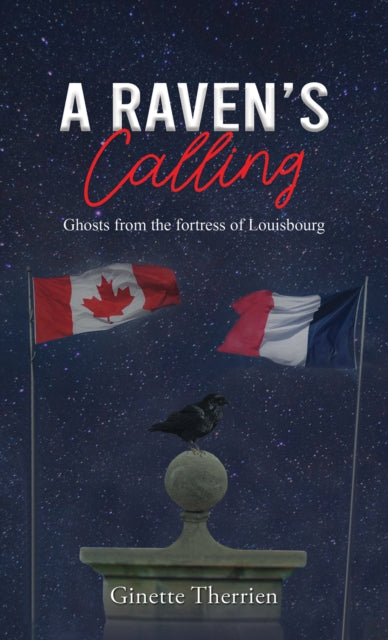 Binding: Paperback
Description: Select Guide Rating
Title: A Raven's Calling Ghosts From The Fortress Of Louisbourg
Author(s): Therrien Ginette
Publisher: Austin Macauley Publishers
Barcode: 9781398490451
Pages: 152 Pages, 0
Publication Date: 4/28/2023
Category: Historical Mysteries