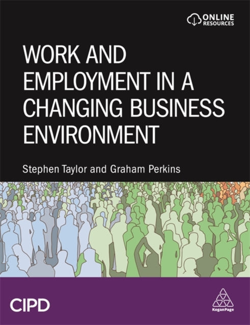 Binding: Paperback
Description: Work and Employment in a Changing Business Environment is the definitive textbook for the new CIPD Advanced Level 7 module.