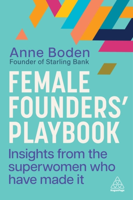 Binding: Paperback
Description: Female Founders Playbook brings together the voices of female business role models so you can truly hear what it takes to build a billion dollar business.