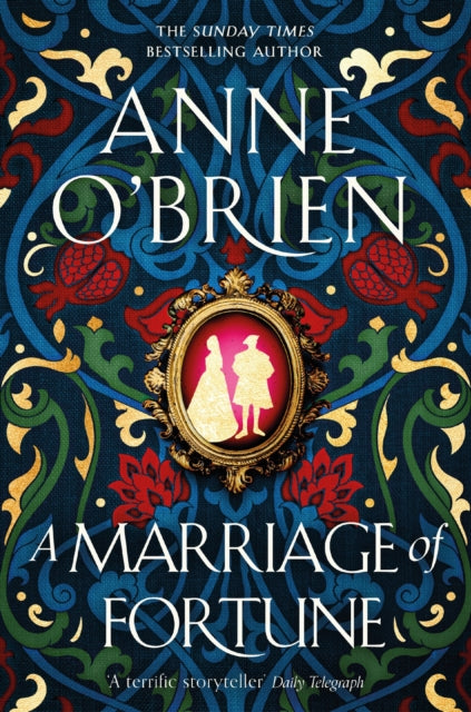 O'brien Anne - A Marriage Of Fortune The Captivating New Historical Novel From The Sunday Times Bestselling Author - Paperback