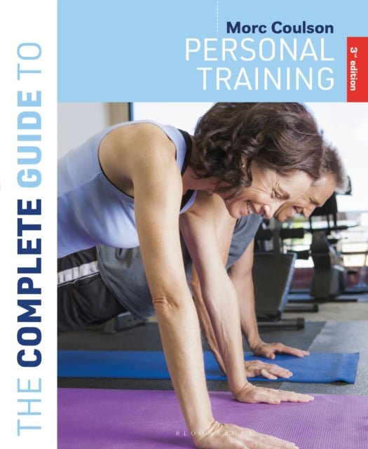 The Complete Guide To Personal Training 3rd Edition