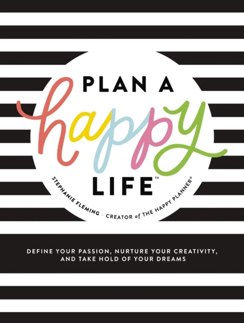 Binding: Hardcover
Description: With cheerful illustrations colorful photography and all the good stuff you need to know about maximizing your hours Plan a Happy Life is a jumpstart to tackle an overloaded schedule and plan a happy and satisfying life.