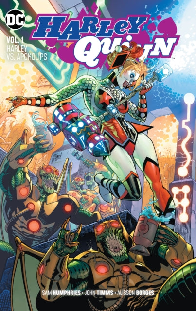 Binding: Paperback
Description: You read that right. It's Harley Quinn vs. Apokolips. The whole. Entire. Planet. Wait what? A new era for Harley begins here in Harley Quinn Vol.