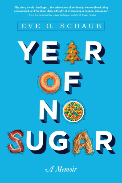 Schaub Eve - Year Of No Sugar A Memoir - Paperback