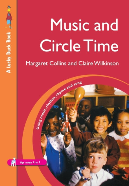Wilkinson Claire - Music And Circle Time Using Music Rhythm Rhyme And Song - Paperback