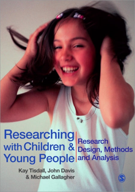 Gallagher Michael - Researching With Children And Young People Research Design Methods And Analysis - Paperback