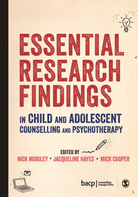 Sage Publications Inc - Essential Research Findings In Child And Adolescent Counselling And Psychotherapy - Paperback