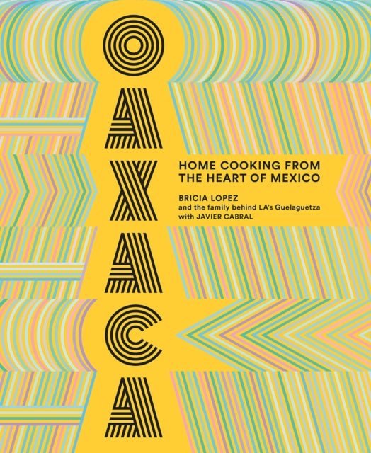 Binding: Hardcover
Description: Bricia Lopez's Oaxaca is a colorful celebration of Oaxacan cuisine from her family's landmark Guelaguetza restaurant in Los Angeles co - written with food writer Javier Cabral.