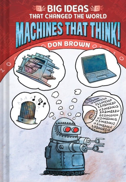 Binding: Hardcover
Description: Award - winning author/illustrator Don Brown explores computers and technology in this installment of the Big Ideas That Changed the World graphic novel series.