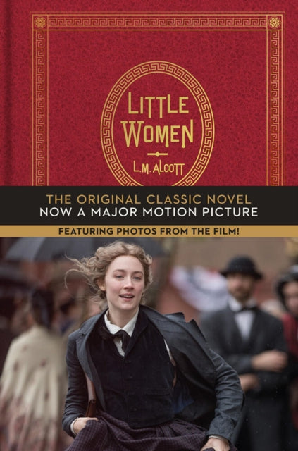 Alcott Louisa May - Little Women The Original Classic Novel Featuring Photos From The Film! - Hardcover