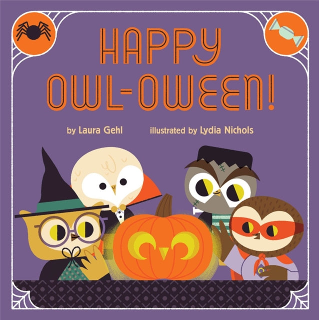 Binding: Hardcover
Description: Celebrate Halloween with the Owl family in Happy Owl - oween! a joyful rhyming picture book.