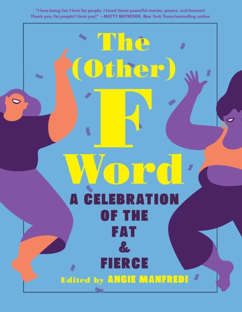 Binding: Paperback
Description: The definitive collection of art poetry and prose celebrating fat acceptance. Chubby. Curvy. Fluffy. Plus - size. Thick. Fat. The time has come for fat people to tell their own stories.