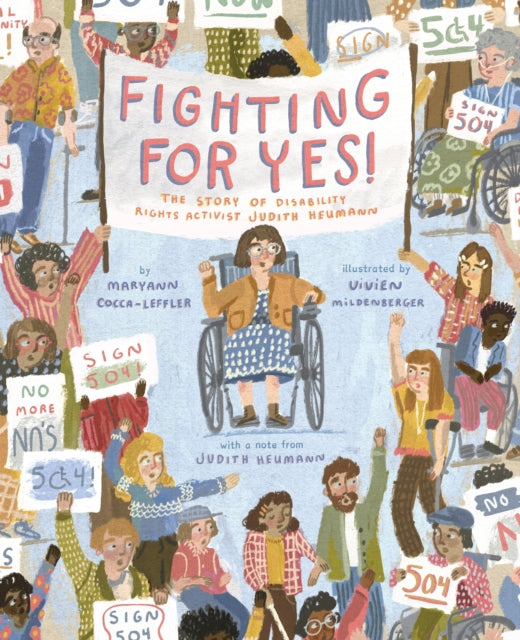 Binding: Hardcover
Description: Fighting for Yes is a picture book biography celebrating the life and work of disability rights activist and icon Judith Heumann highlighting one of her landmark achievements leading the historic 504 Sit - in in 1977. From a very young age Judy Heumann heard the word No.