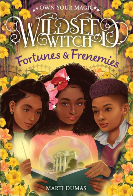 Dumas Marti - Fortunes & Frenemies (Wildseed Witch Book 3) - Hardcover