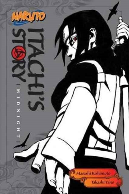 Naruto: Itachi's Story Vol. 2 Midnight