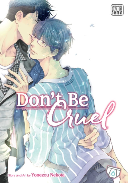 Binding: Paperback
Description: A fan - favorite series by adored author Yonezou Nekota continues in single volumes.
Title: Don't Be Cruel Vol. 6
Author(s): Nekota Yonezou
Publisher: Viz Media Subs.