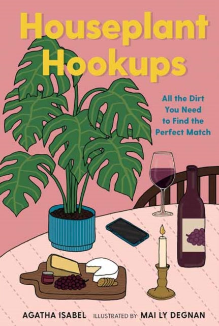 Binding: Hardcover
Description: Select Guide Rating
Title: Houseplant Hookups All The Dirt You Need To Find The Perfect Match
Author(s): Isabel Agatha, Mai Ly Degnan
Publisher: Gibbs M.