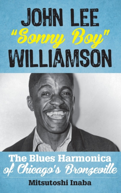 Binding: Hardcover
Description: John Lee " Sonny Boy" Williamson was one of the most popular blues harmonica players and singers from the late 1930s through the 1940s.