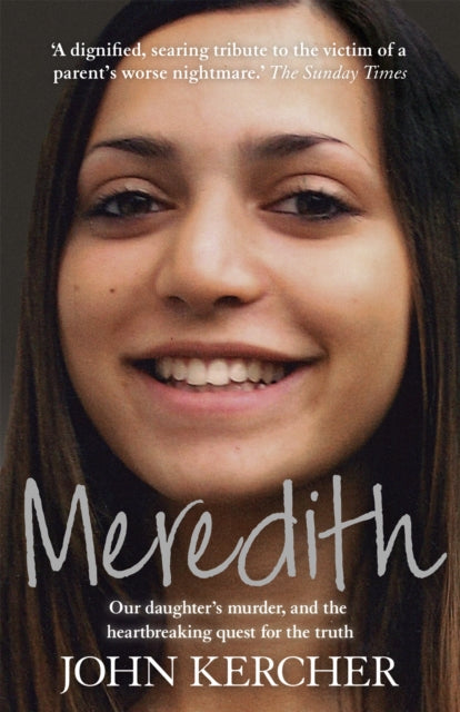 Meredith Our Daughter's Murder And The Heartbreaking Quest For The Truth