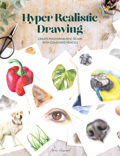 Hyper Realistic Drawing How To Create Realistic 3d Art With Coloured Pencils